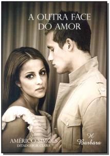 Outra Face do Amor, A