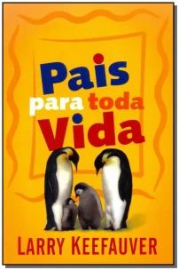 Pais para toda a vida