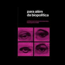 Para além da biopolitica