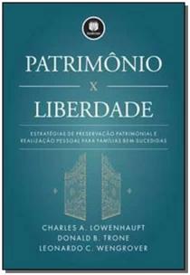 Patrimônio x Liberdade