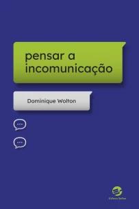Pensar a Incomunicação