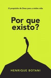 Por que existo?