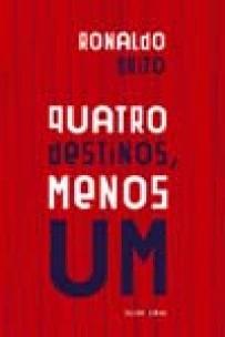 Quatro destinos, menos um