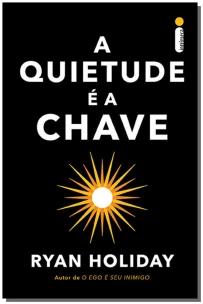A quietude é a chave