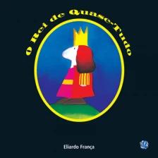 O rei de quase-tudo