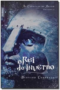 O rei do inverno (Vol. 1 As crônicas de Artur - edição de bolso)