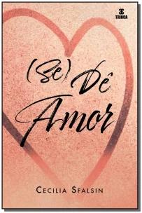 (Se) dê amor