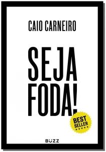 Seja foda!