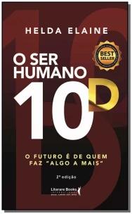 o Ser Humano 10Dxo Futuro é De Quem Faz "Algo a Mais"