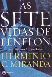 Sete Vidas De Fenelon,as