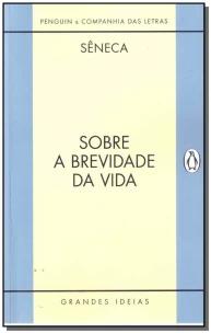 Sobre a brevidade da vida / Sobre a firmeza do sábio