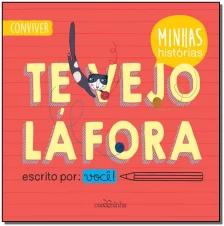 Te vejo lá fora