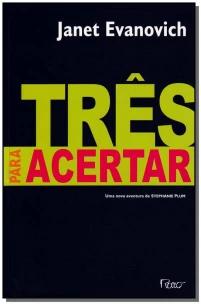 Três para acertar