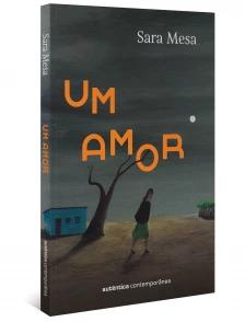 Um amor (da mesma autora de A família)