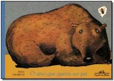O urso que queria ser pai