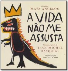 A vida não me assusta