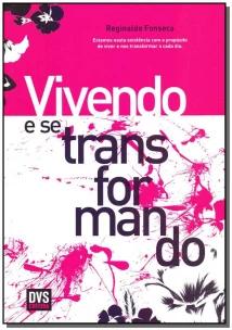 Vivendo e se Transformando