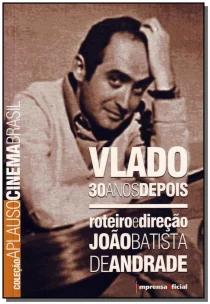 Vlado 30 Anos Depois