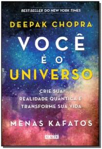 Você é o Universo - Crie Sua Realidade Quântica e Transforme Sua Vida