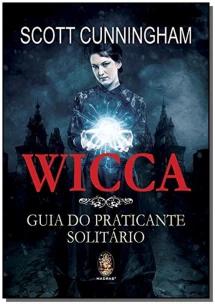 Wicca - Guia Do Praticante Solitário