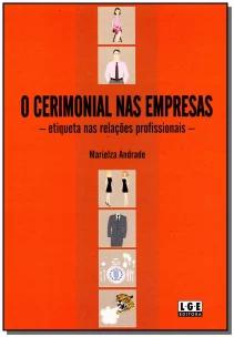 Cerimonial nas Empresas, O