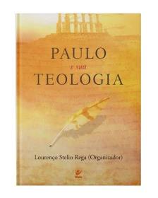 Paulo e Sua Teologia