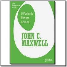 Poder de Pensar Grande, O