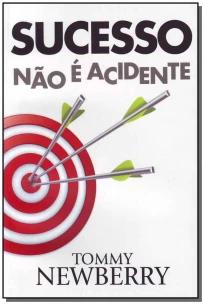 Sucesso Não é Acidente